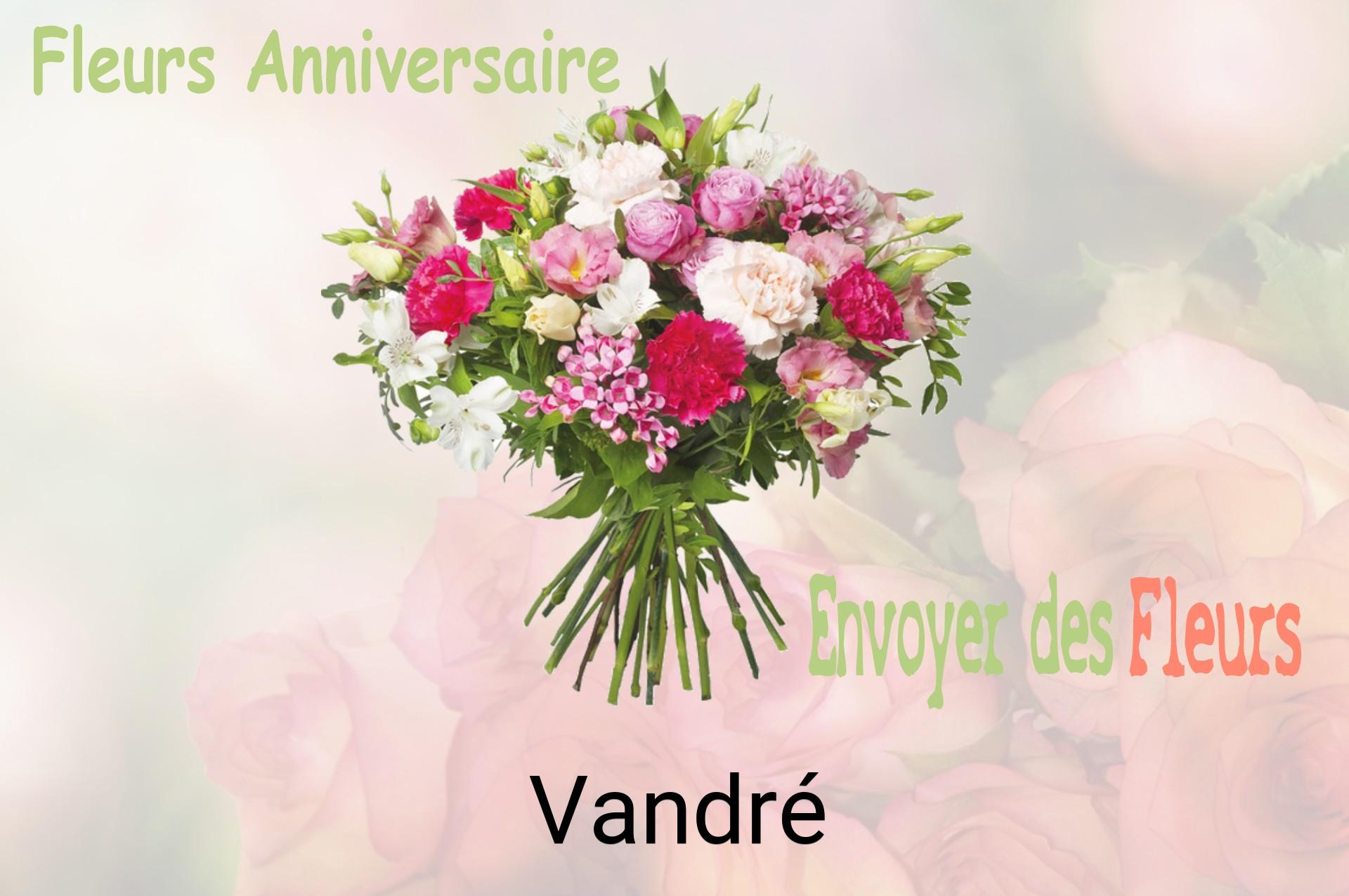 Bouquet de fleurs d’anniversaire livré à Vandré